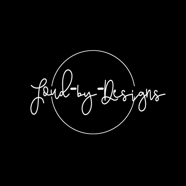 Loud By Designs